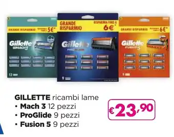 La Saponeria GILLETTE ricambi lame Mach 3 12 pezzi ProGlide 9 pezzi Fusion 5 9 pezzi offerta