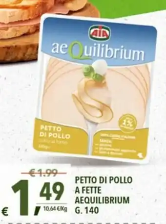 A&O Aia aeQuilibrium Petto di Pollo a Fette 140g offerta