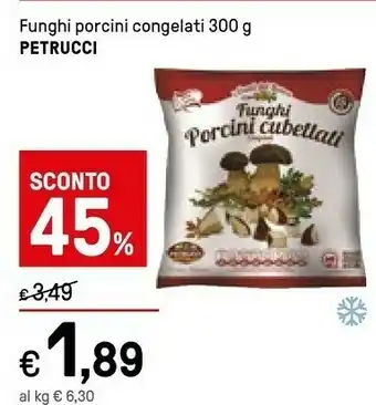 Iper La Grande Petrucci Funghi offerta