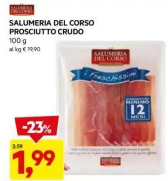 DPiù SALUMERIA DEL CORSO PROSCIUTTO CRUDO offerta
