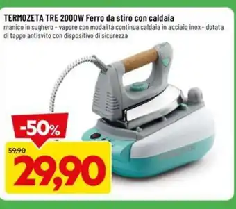 DPiù TERMOZETA TRE 2000W Ferro da stiro con caldaia offerta