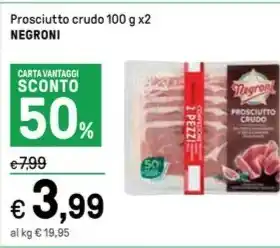 Iper La Grande Prosciutto crudo 100 g x2 NEGRONI offerta