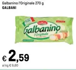 Iper La Grande Galbanino l'Originale 270 g GALBANI offerta
