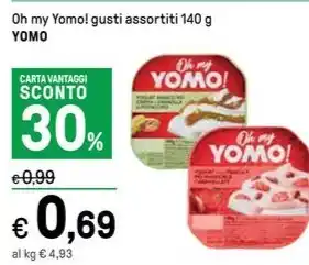 Iper La Grande Oh my Yomo! gusti assortiti 140 g YOMO offerta