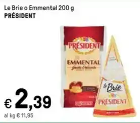 Iper La Grande Le Brie o Emmental 200 g PRÉSIDENT offerta