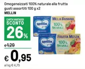Iper La Grande Omogeneizzati 100% naturale alla frutta gusti assortiti 100 g x2 MELLIN offerta