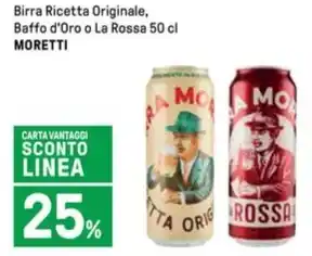 Iper La Grande Birra Ricetta Originale, Baffo d'Oro o La Rossa 50 cl MORETTI offerta