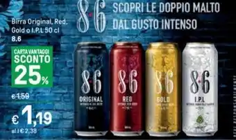 Iper La Grande Birra Original, Red, Gold o I.P.L 50 cl 8.6 offerta