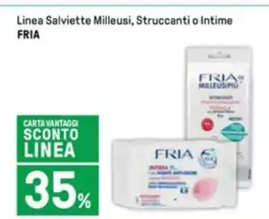 Iper La Grande Linea Salviette Milleusi, Struccanti o Intime FRIA offerta