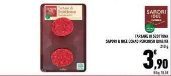 Conad TARTARE DI SCOTTONA SAPORI & IDEE CONAD PERCORSO QUALITÀ 210 g offerta