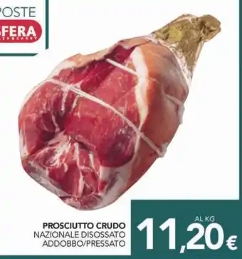 Altasfera PROSCIUTTO CRUDO NAZIONALE DISOSSATO ADDOBBO/PRESSATO offerta