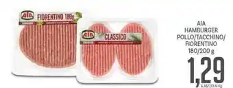 Supermercati Piccolo AIA Hamburger Pollo/Tacchino/Fiorentino 180/200 g offerta