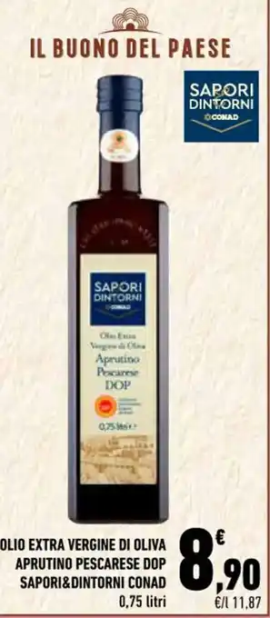 Conad City OLIO EXTRA VERGINE DI OLIVA APRUTINO PESCARESE DOP SAPORI&DINTORNI CONAD 0,75 litri offerta