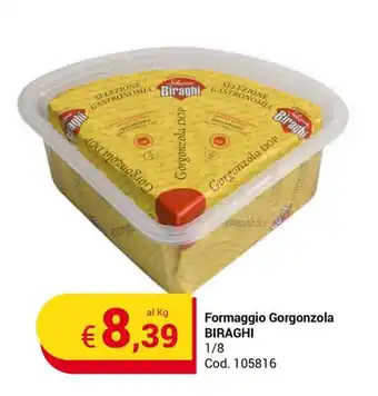Centro Cash Formaggio Gorgonzola BIRAGHI 1/8 offerta