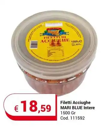 Filetti Acciughe MARI BLUE Intere 1500 Gr