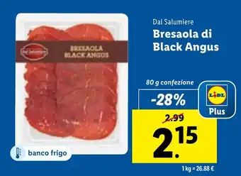 Lidl Dal Salumiere Bresaola di Black Angus 80 g confezione offerta