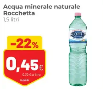 Acqua minerale naturale Rocchetta 1,5 litri