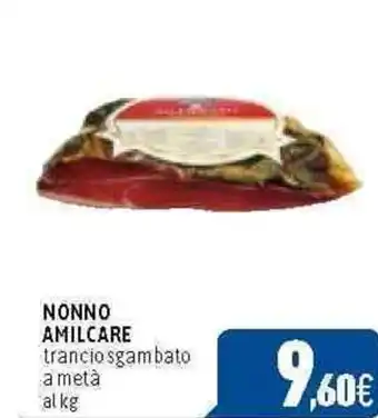 C+C Cash and Carry NONNO AMILCARE trancio sgambato a metà offerta