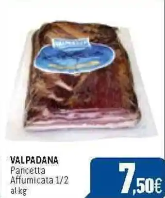 C+C Cash and Carry VALPADANA Pancetta Affumicata 1/2 offerta