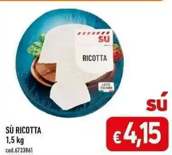 C+C maxigross SÙ RICOTTA 1,5 kg offerta