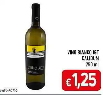 C+C maxigross VINO BIANCO IGT CALIDUM 750 ml offerta