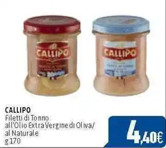 C+C Cash and Carry CALLIPO Filetti di Tonno all'Olio Extra Vergine di Oliva/ al Naturale g 170 offerta
