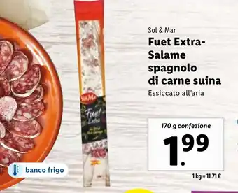 Lidl Sol & Mar Fuet Extra-Salame spagnolo di carne suina 170 g confezione offerta