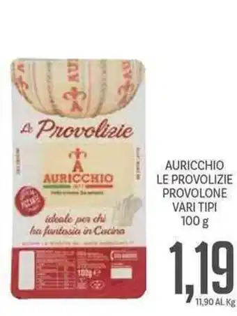 Supermercati Piccolo Auricchio Le Provolizie Provolone Vari Tipi 100 g offerta
