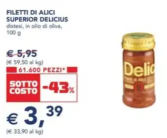 Esselunga FILETTI DI ALICI SUPERIOR DELICIUS distesi, in olio di oliva, 100 g offerta