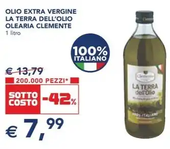 Esselunga OLIO EXTRA VERGINE LA TERRA DELL'OLIO OLEARIA CLEMENTE 1 litro offerta
