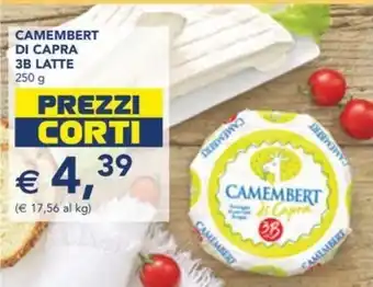 Esselunga CAMEMBERT DI CAPRA 3B LATTE offerta