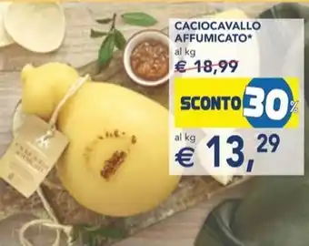 Esselunga CACIOCAVALLO AFFUMICATO offerta