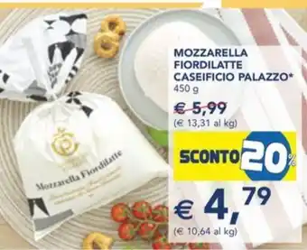 Esselunga MOZZARELLA FIORDILATTE CASEIFICIO PALAZZO 450 g offerta