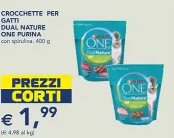 Esselunga CROCCHETTE PER GATTI DUAL NATURE ONE PURINA con spirulina, 400 g offerta