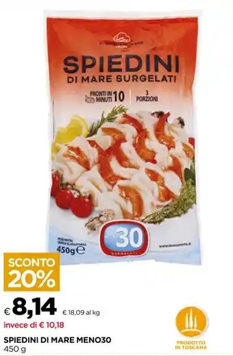 Unicoop SPIEDINI DI MARE MENO30 450 g offerta