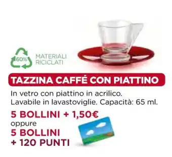 Unicoop TAZZINA CAFFÉ CON PIATTINO offerta