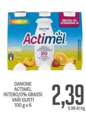 Supermercati Piccolo Danone Actimel Intero/0% Grassi Vari Gusti 100 g x 6 offerta