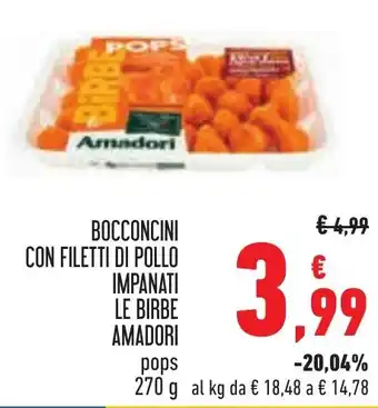 Conad BOCCONCINI CON FILETTI DI POLLO IMPANATI LE BIRBE AMADORI pops 270 g offerta