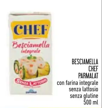 Conad BESCIAMELLA CHEF PARMALAT con farina integrale senza lattosio senza glutine 500 ml offerta