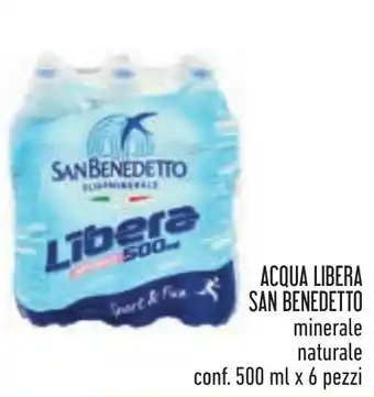 Conad ACQUA LIBERA SAN BENEDETTO minerale naturale conf. 500 ml x 6 pezzi offerta