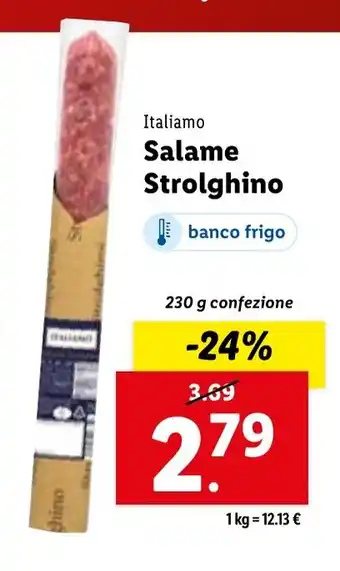 Lidl Italiamo Salame Strolghino 230 g confezione offerta