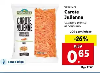 Lidl Vallericca Carote Julienne 200 g confezione offerta