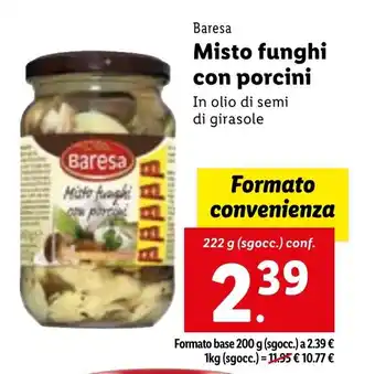 Lidl Baresa Misto funghi con porcini 222 g (sgocc.) conf. offerta