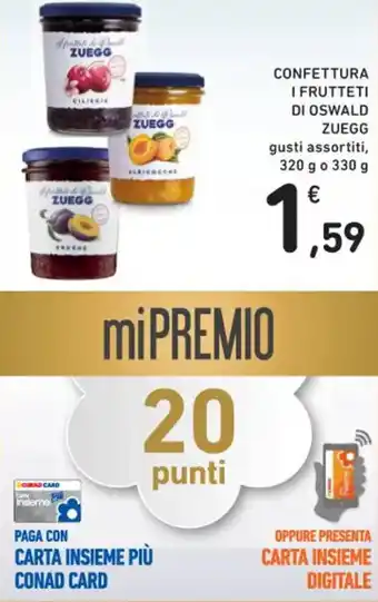 Spazio Conad CONFETTURA I FRUTTETI DI OSWALD ZUEGG gusti assortiti, 320 g o 330 g offerta
