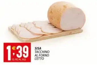 Sisa SISA TACCHINO AL FORNO L'ETTO offerta