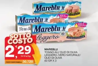 Quick Sisa MAREBLU TONNO ALL'OLIO DI OLIVA LEGGERO VERO NATURALE/ OLIO DI OLIVA 60 GR X 3 offerta