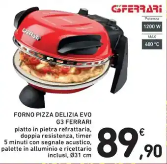 Spazio Conad FORNO PIZZA DELIZIA EVO G3 FERRARI offerta