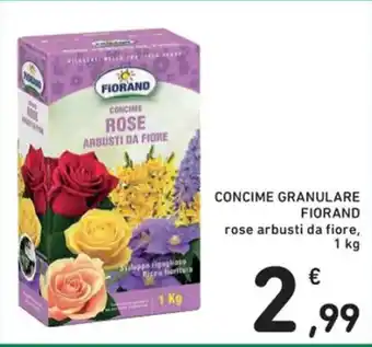 Spazio Conad CONCIME GRANULARE FIORAND rose arbusti da fiore, 1 kg offerta