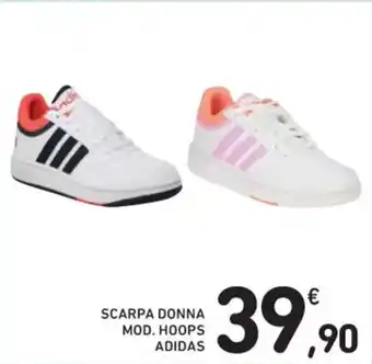 Spazio Conad SCARPA DONNA MOD. HOOPS ADIDAS offerta