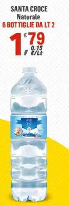 Supermercati Dok SANTA CROCE Naturale 6 BOTTIGLIE DA LT 2 offerta